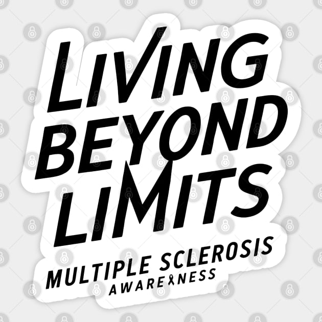 Living Beyond Limits Multiple Sclerosis Awareness Sticker by NomiCrafts